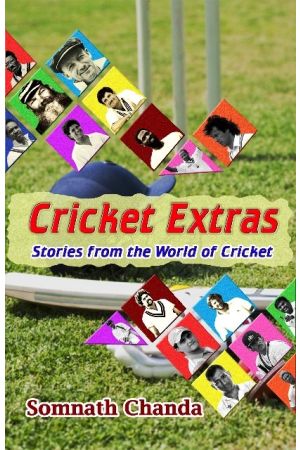 Cricket Extras: Stories from the World of Cricket