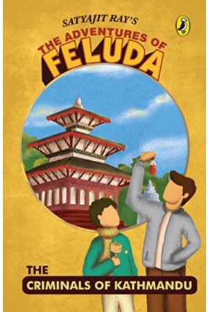 The Adventures of Feluda :The Criminals of Kathmandu