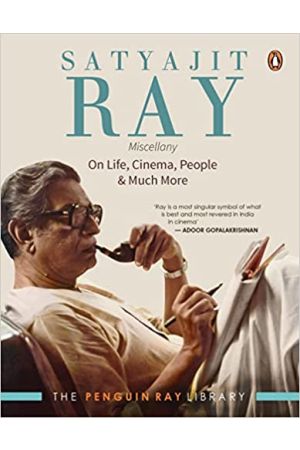 Satyajit Ray Miscellany: On Life, Cinema, People & Much More (The Penguin Ray Library) 