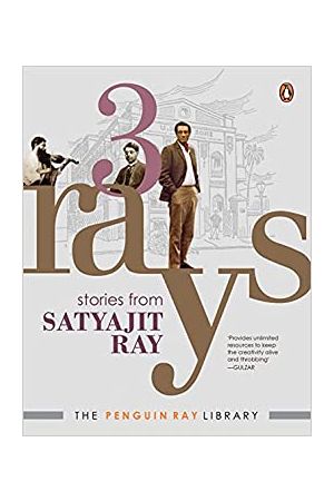 Three Rays : Stories from Satyajit Ray (The Penguin Ray Library) 
